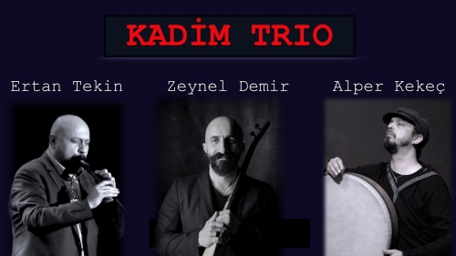 Live on Stage : Kadim Trio