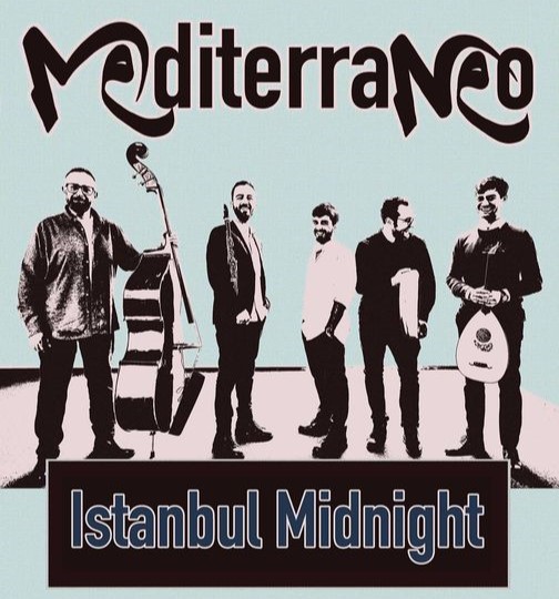 Mediterraneo band | Istanbul midnight