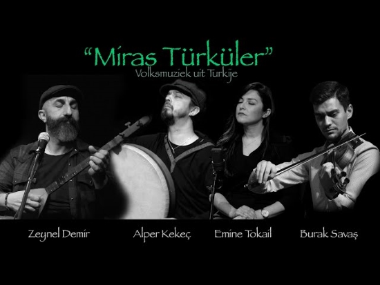 Volksmuziek uit Turkije “Miras Türküler”